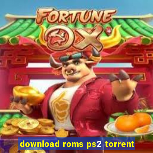 download roms ps2 torrent